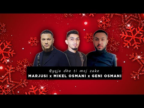 Marjusi x Mikel Osmani x Geni Osmani - Qyqja & ti moj zake