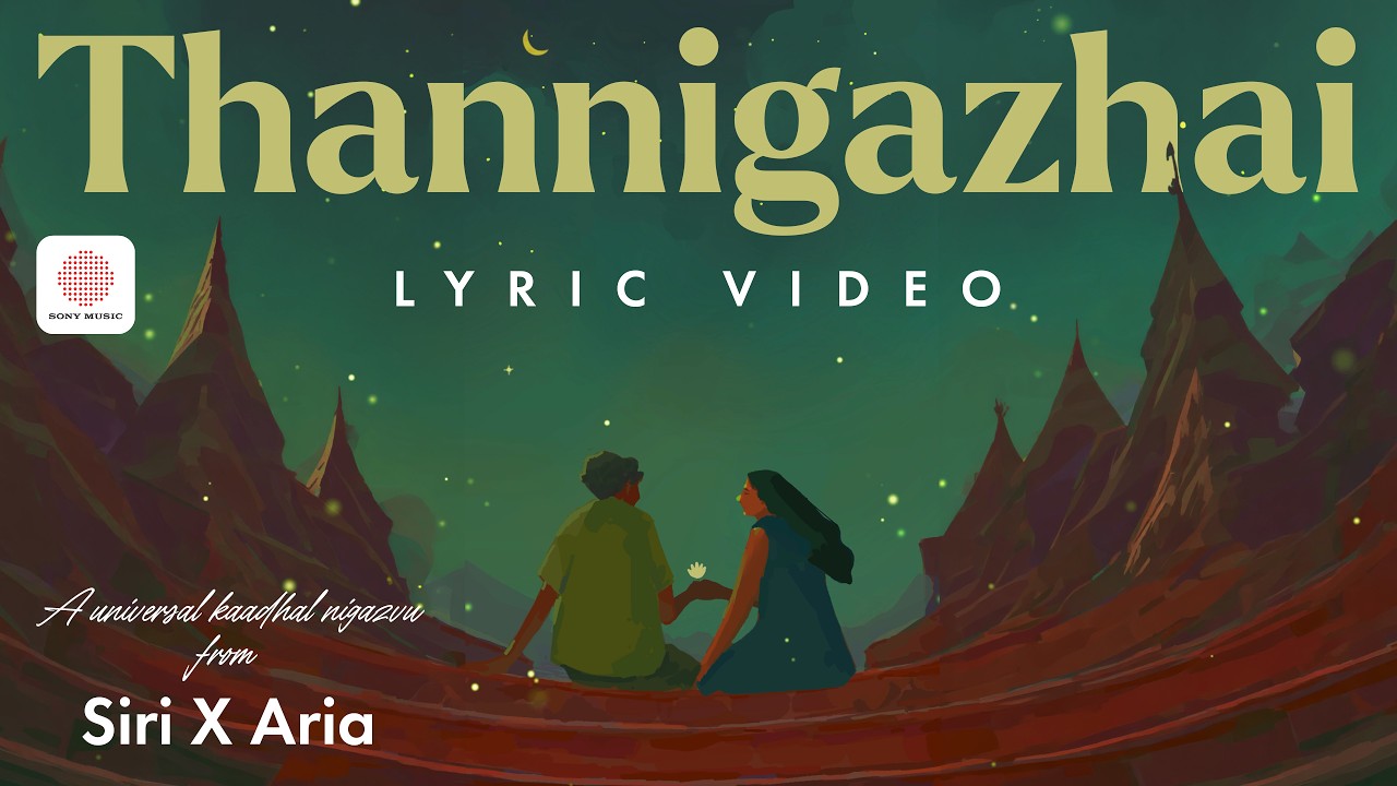Thannigazhai (Lyric Video) | Siri Xander | Arra Aria Khayal | Tamil Indie Pop | Sony Music Indie