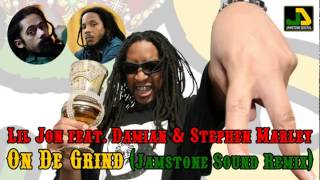 Lil Jon feat. Stephen & Damian Marley - On De Grind (Jamstone Remix)