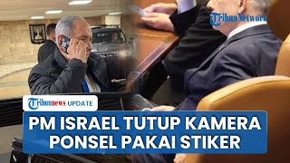 Khawatir Kena Spionase Siber, PM Israel Netanyahu Tutup Kamera Ponsel Pakai Pita Perekat