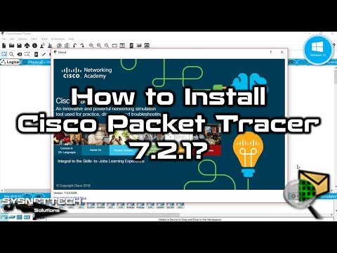 How to Install Cisco Packet Tracer 7.2.1 on Windows 10 | SYSNETTECH Solutions
