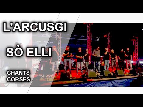 Sò Elli - L'Arcusgi - Chants corses