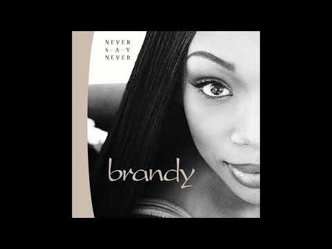 Brandy - Have You Ever