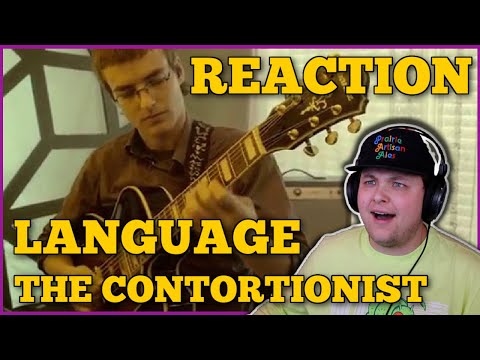 The Contortionist Language (Rediscovered) | Reaction