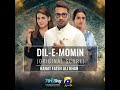 Dil-E-Momin Original Score