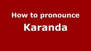 How to pronounce Karanda