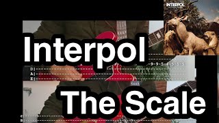 The Scale - Interpol (2 guitars tab + tutorial cover + EBOW)