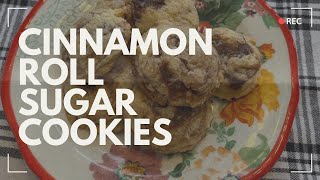 Soft And Chewy Cinnamon Roll Sugar Cookies | Bake With Me
