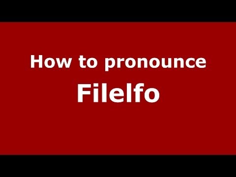 How to pronounce Filelfo (Italian/Italy) - PronounceNames.com