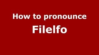 How to pronounce Filelfo