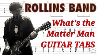 Rollins Band - What&#39;s the Matter Man | Rhythm &amp; Lead GUITAR TABS | Cover | Tutorial | Lesson