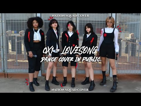 [KPOP IN PUBLIC] TXT (투모로우바이투게더) - 0x1=LOVESONG (I Know I Love You) | DANCE COVER by Nation Squad