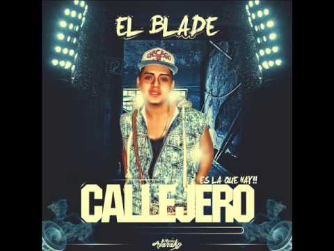 09. NO ESTAMOS PA ROGAR - EL BLADE FT DJ PACTO  | CALLEJERO ES LA QUE HAY |