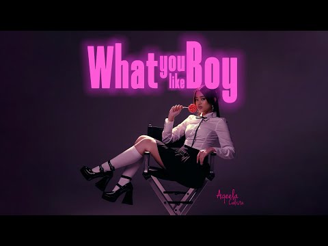 Aqeela Calista - WHAT YOU LIKE BOY (Official Music Video)