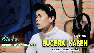 Download lagu BUCERAI KASEH - Wo In ~ Lagu Tradisi Jambi (oficial music video)  mp3