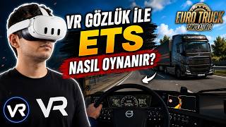 VR GÖZLÜK İLE ETS 2 NASIL OYNANIR? 🚛 Gerçekçi Sürüş Deneyimi!
