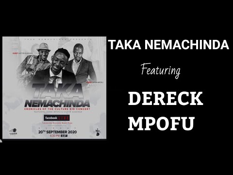 Taka Nema Chinda Featuring Dereck Mpofu, 21Sept 2020