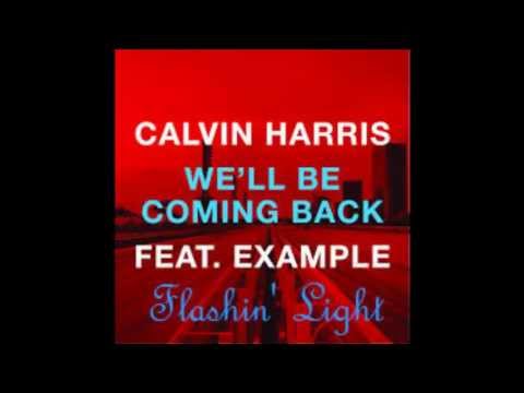Calvin Harris - We'll be coming back (Exige Remix)