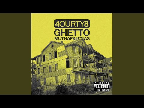 Ghetto Muthaf & ckas