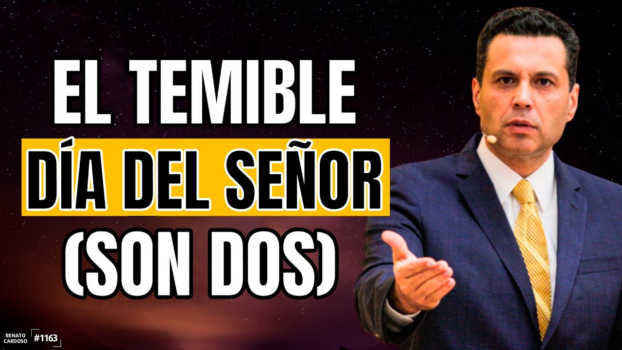 EL TEMIBLE DÍA DEL SEÑOR (SON DOS)