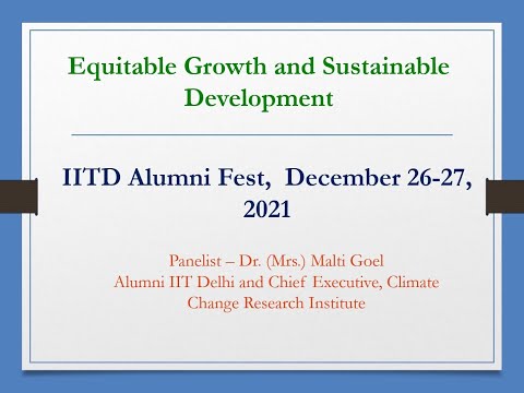 Equitable Growth and Sustainable Development, IITD Alumni 1Day 2021