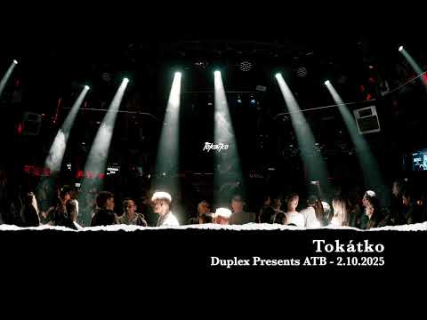 Tokátko | Duplex Presents ATB @ Duplex Prague - 2.10.2025