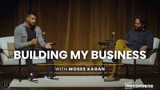 Building My Business: Systems & Scaling at Reconvene 2024 with Moses Kagan