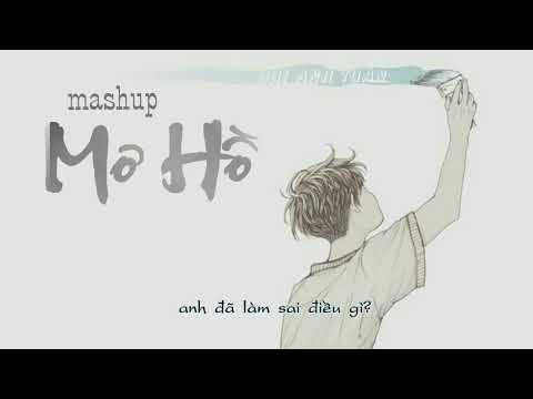 Mashup Mơ Hồ - Bùi Anh Tuấn [ BEAT TÁCH]