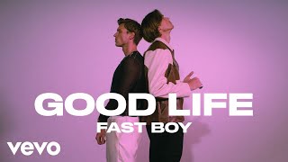 Kadr z teledysku Good Life tekst piosenki Fast Boy