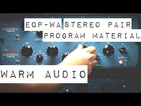 Warm Audio // EQP-WA: Audio Demo for Stereo Mixes