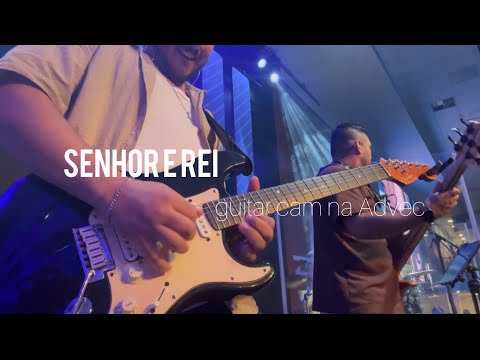Senhor e Rei - Guitar Cam Mário Oliveira 