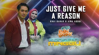 Download lagu Just Give Me A Reason   Khai Bahar & Aina Abdul | Konsert MInggu Ini 2020 mp3 Download lagu Just Give Me A Reason   Khai Bahar & Aina Abdul | Konsert MInggu Ini 2020 mp3