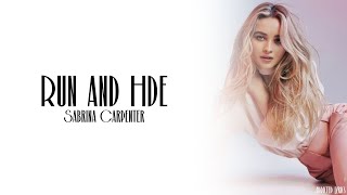Sabrina Carpenter - Run And Hide (Lyrics)