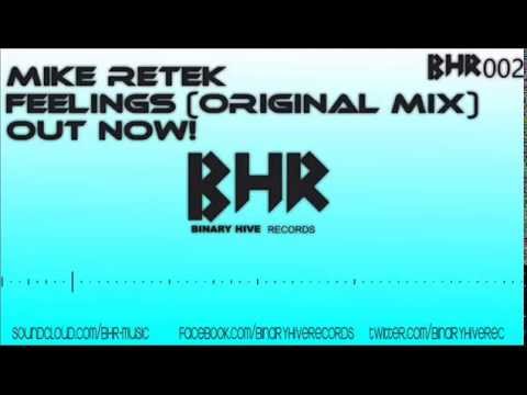 Mike Retek - Feelings (Original Mix) [Binary Hive Records]
