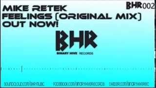 Mike Retek - Feelings (Original Mix) [Binary Hive Records]