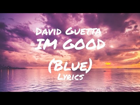 I'm good lyrics
