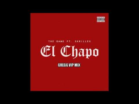 Sinatra, The Game x Skrillex, Fawks - ''El Chapo'' (Gregg VIP Mix)