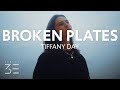 Tiffany Day Broken Plates Lyrics