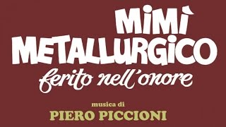 Piero Piccioni - Mimì metallurgico ferito nell'onore
