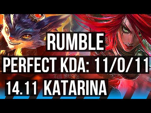RUMBLE vs KATARINA (MID) | 11/0/11, 71% winrate, Legendary | NA Grandmaster | 14.11