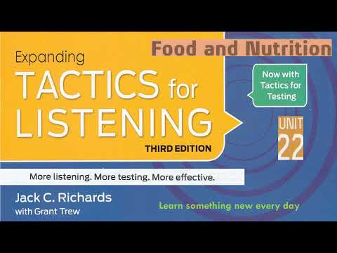 Tactics for Listening Third Edition Expanding Unit 22 Food and Nutrition