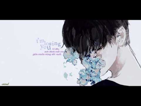 I'm Losing You ‣ Bùi Anh Tuấn
