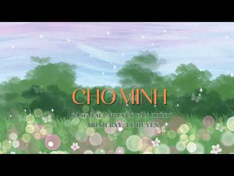 Cho mình Sheet - Lê Huyên
