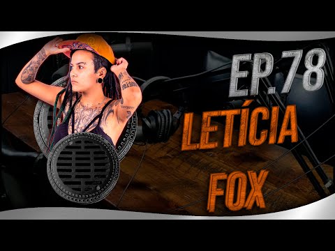 Inércia Podcast EP78 - Letícia Fox