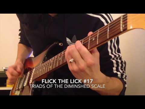 Flick The Lick #17 - Triads Of The Diminished Scale