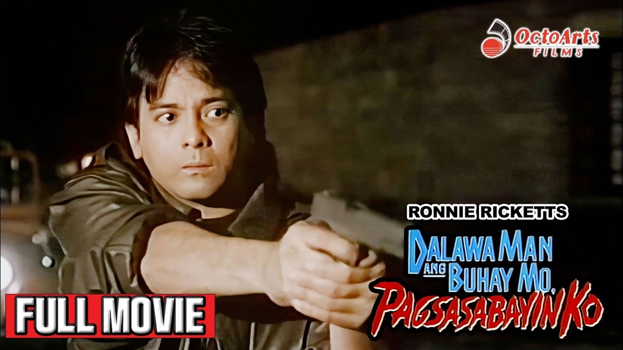  DALAWA MAN ANG BUHAY MO: PAGSASABAYIN KO | FULL MOVIE (4K) | Ronnie Ricketts, Mark Gil, Rina Reyes