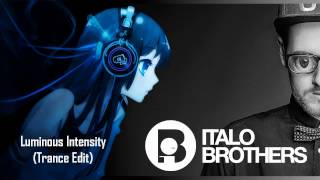 ItaloBrothers - Luminous Intensity (Nightcore Edit)