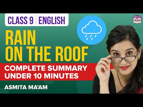 Rain on The Roof Poem Class 9 English Complete Chapter Summary Under 10 Mins | Class 9 Exams 2023