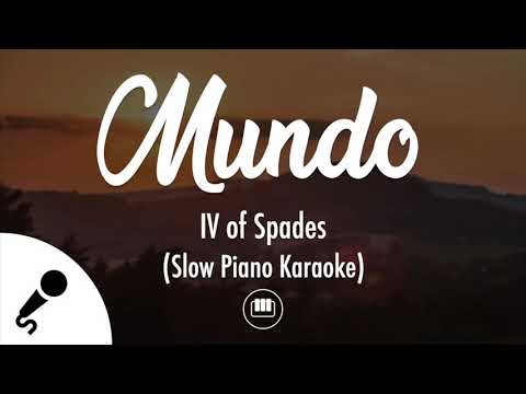 Mundo - IV of Spades (Slow Piano Karaoke)