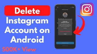 How to Delete Instagram Account Permanently on Android Phone